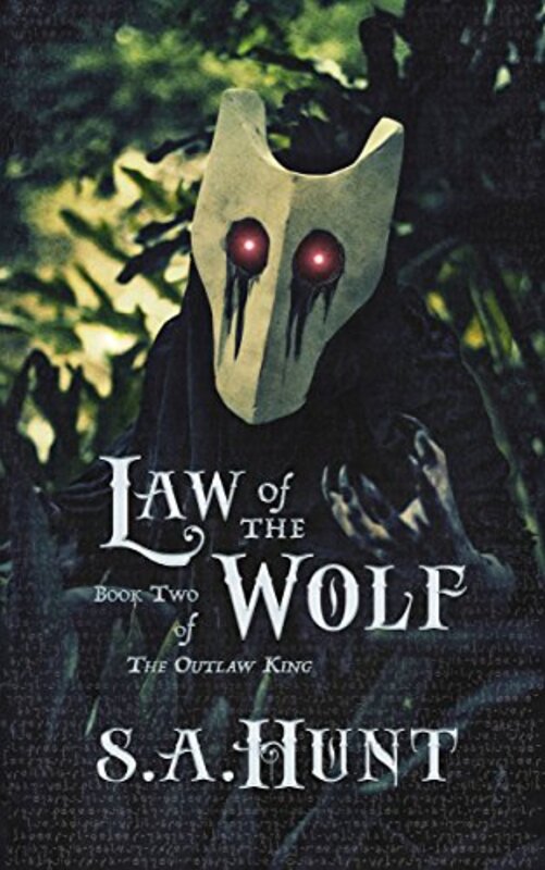 Book cover for "Law of the Wolf" by SA Hunt
