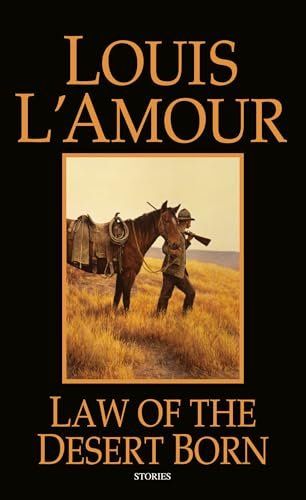 Book cover for "Law of the Desert Born" by Louis LAmour