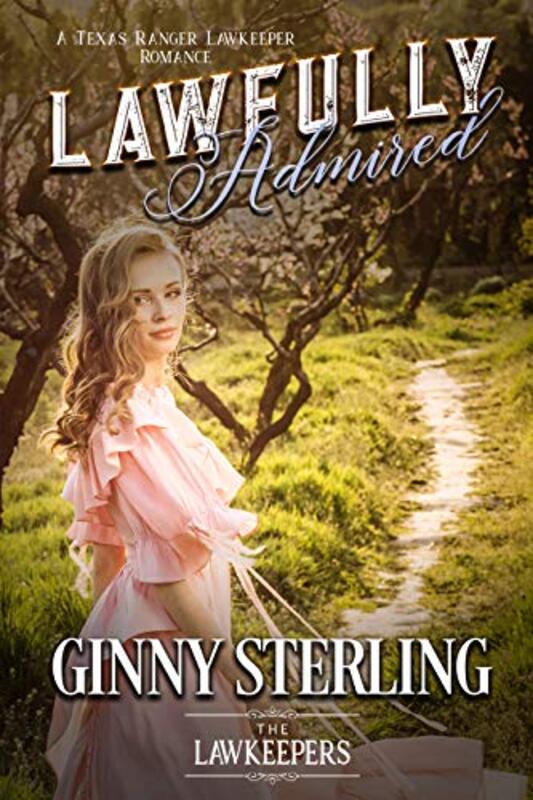 Book cover for "Lawfully Admired" by Ginny Sterling