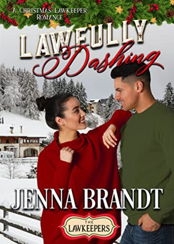 Book cover for "Lawfully Dashing" by Jenna Brandt
