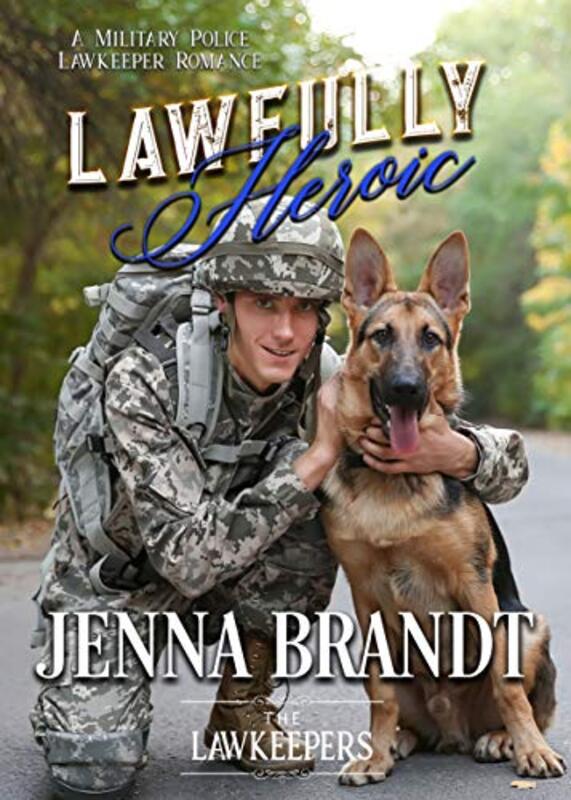 Book cover for "Lawfully Heroic" by Jenna Brandt