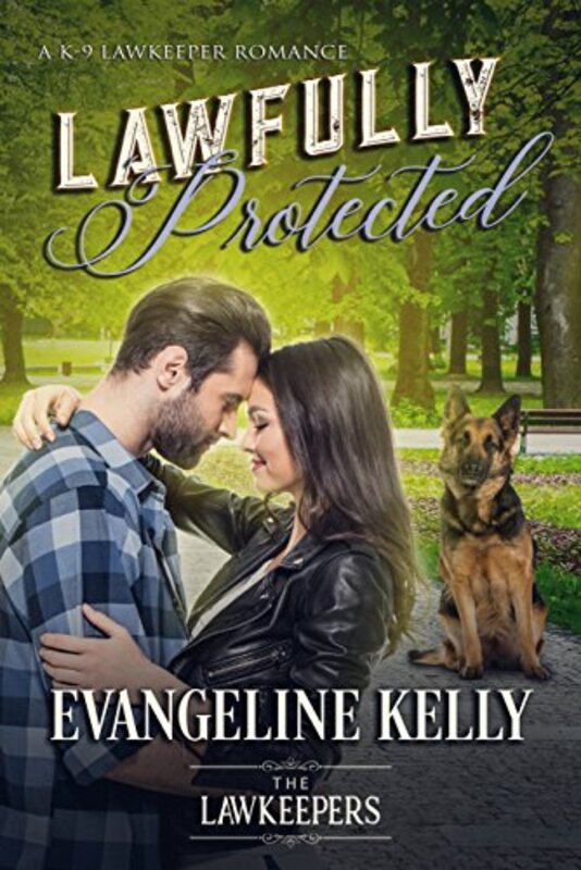 Book cover for "Lawfully Protected" by Evangeline Kelly