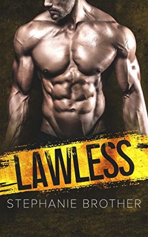 Book cover for "Lawless" by Stephanie Brother