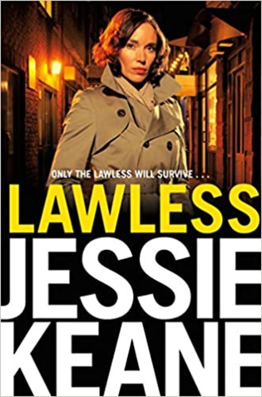 Book cover for "Lawless" by Jessie Keane