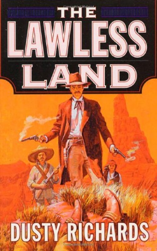 Book cover for "Lawless Land" by Dusty Richards