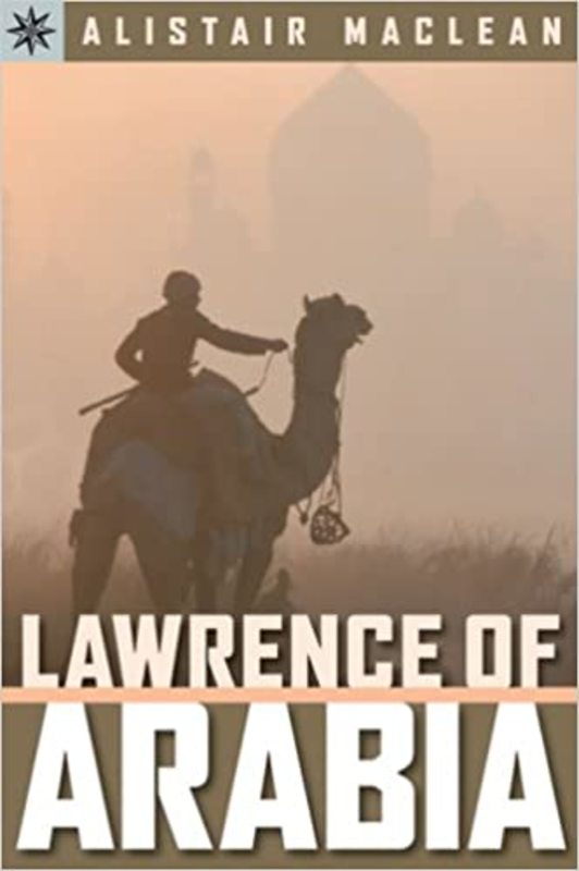 Book cover for "Lawrence of Arabia" by Alistair MacLean