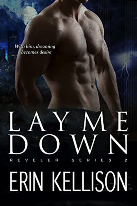Book cover for "Lay Me Down" by Erin Kellison