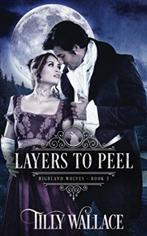 Book cover for "Layers to Peel" by Tilly Wallace
