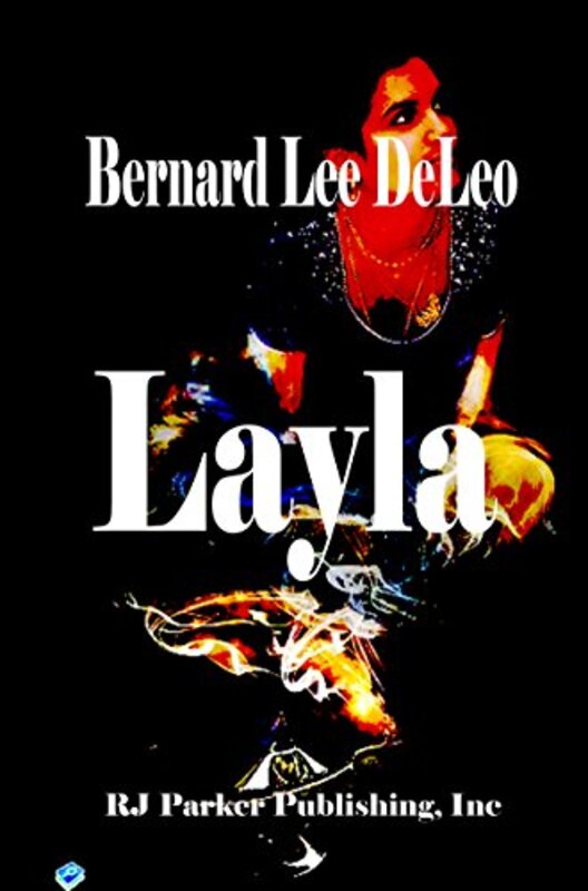 Book cover for "Layla" by Bernard Lee DeLeo