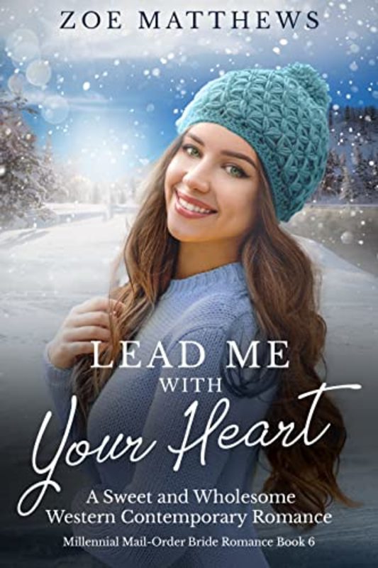 Book cover for "Lead Me With Your Heart" by Zoe Matthews