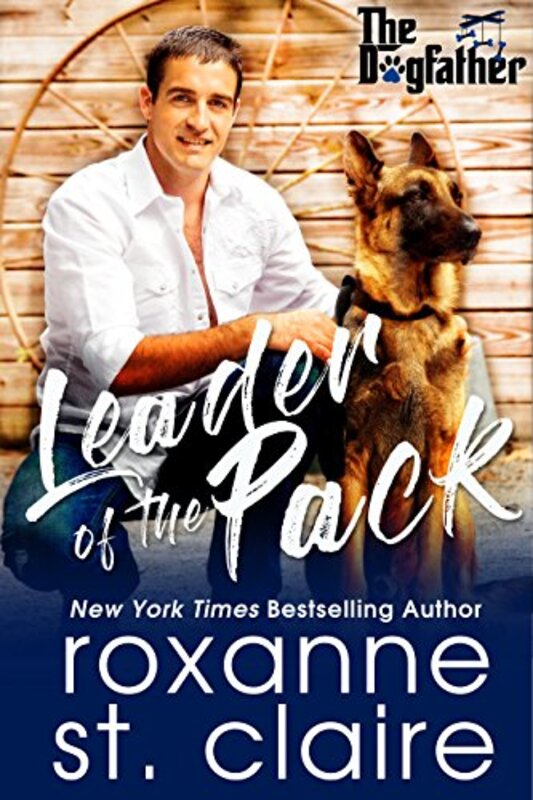 Book cover for "Leader of the Pack" by Roxanne St Claire
