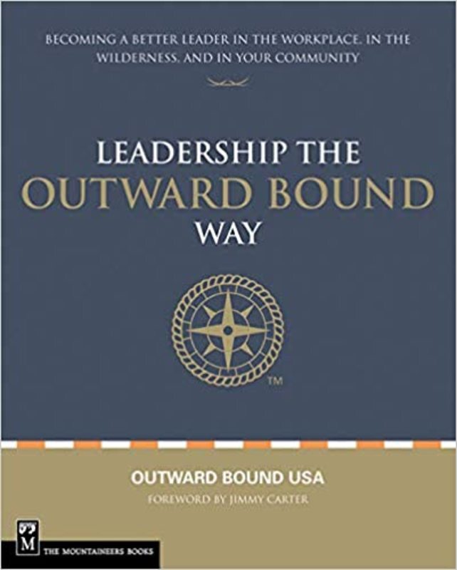 Book cover for "Leadership the Outward Bound Way" by Outward Bound USA