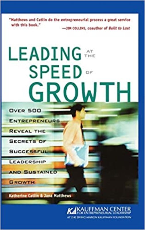 Book cover for "Leading at the Speed of Growth" by Katherine Catlin