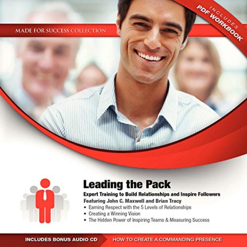 Book cover for "Leading the Pack: Expert Training to Build Relationships and Inspire Followers" by John C Maxwell