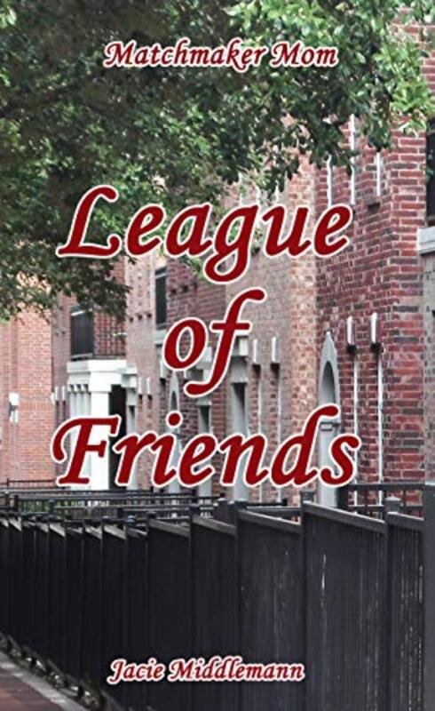 Book cover for "League of Friends" by Jacie Middlemann