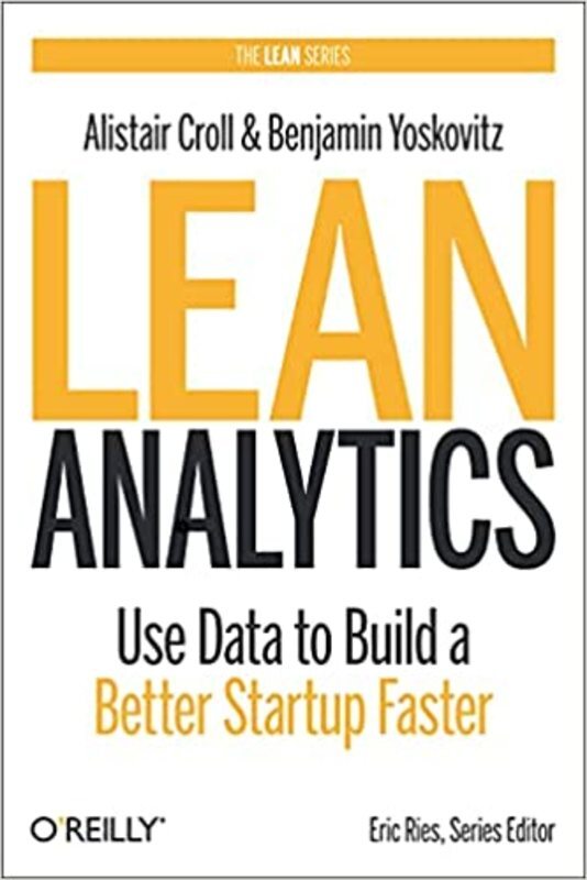 Book cover for "Lean Analytics" by Alistair Croll