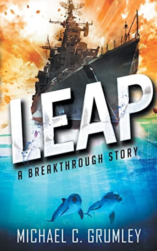 Book cover for "Leap" by Michael C Grumley