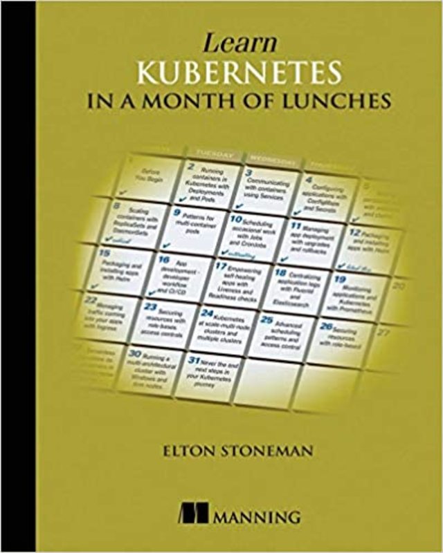 Book cover for "Learn Kubernetes in a Month of Lunches" by Elton Stoneman