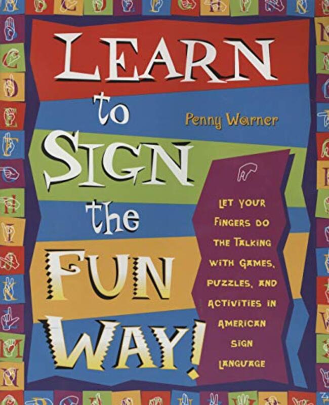 Book cover for "Learn to Sign the Fun Way!" by Penny Warner