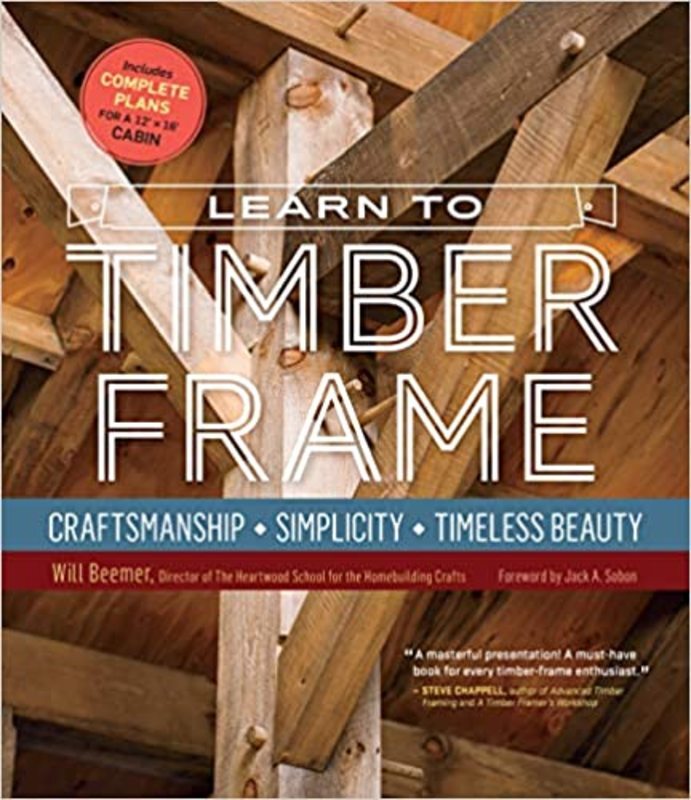 Book cover for "Learn to Timber Frame" by Will Beemer
