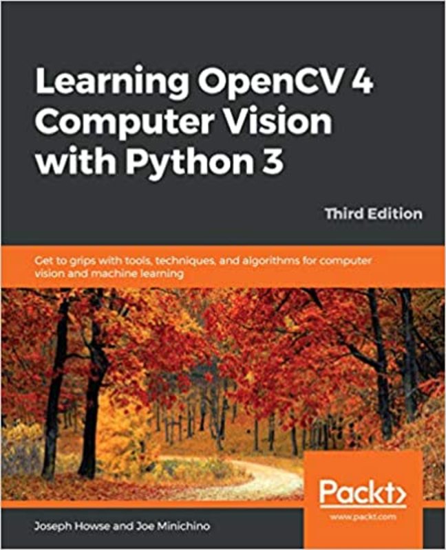 Book cover for "Learning OpenCV 4 Computer Vision with Python 3" by Joseph Howse