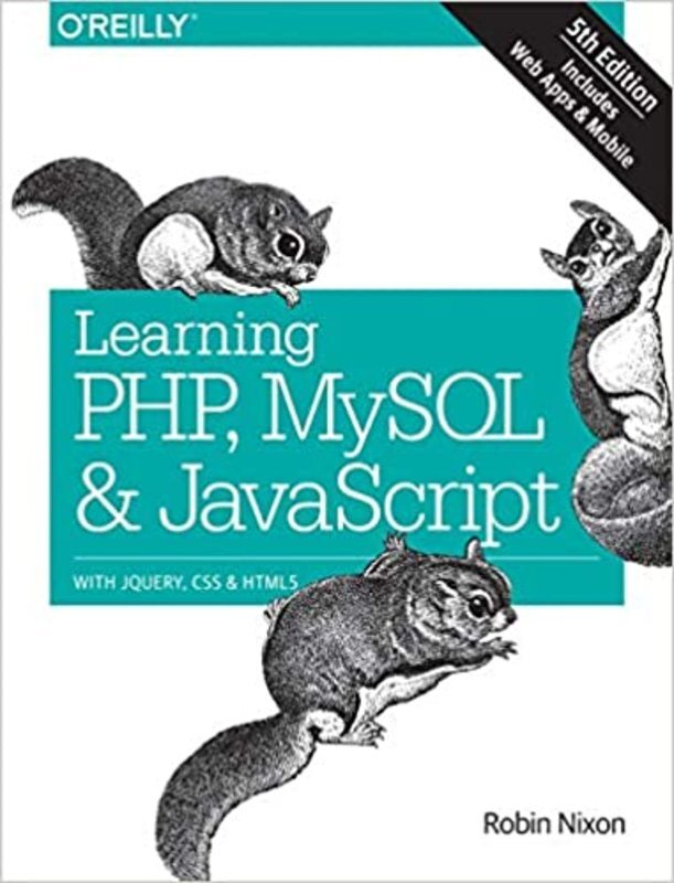 Book cover for "Learning PHP, MySQL & JavaScript" by Robin Nixon
