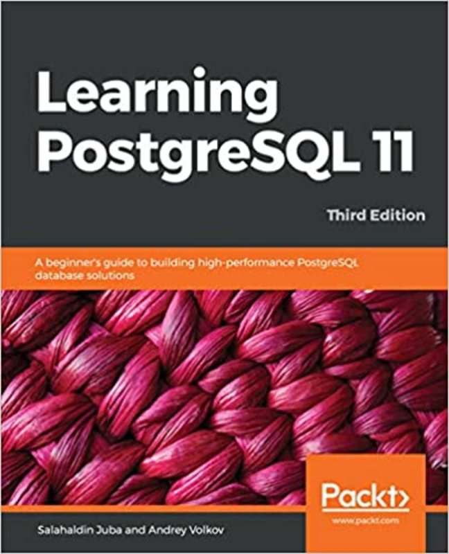 Book cover for "Learning PostgreSQL 11" by Salahaldin Juba