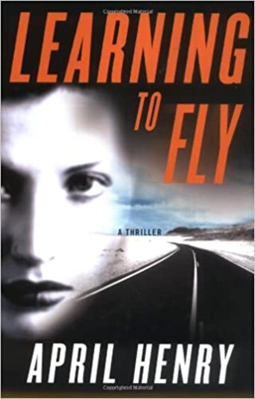 Book cover for "Learning to Fly" by April Henry