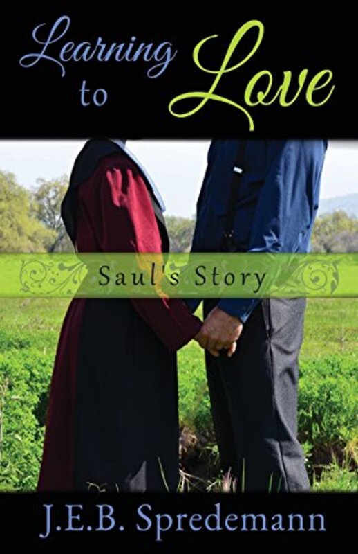 Book cover for "Learning to Love - Saul's Story" by Jennifer Spredemann