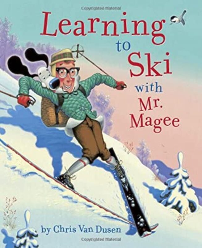 Book cover for "Learning to Ski with Mr. Magee" by Chris Van Dusen