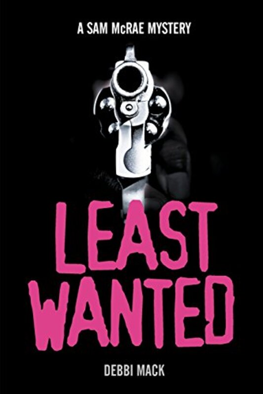 Book cover for "Least Wanted" by Debbi Mack