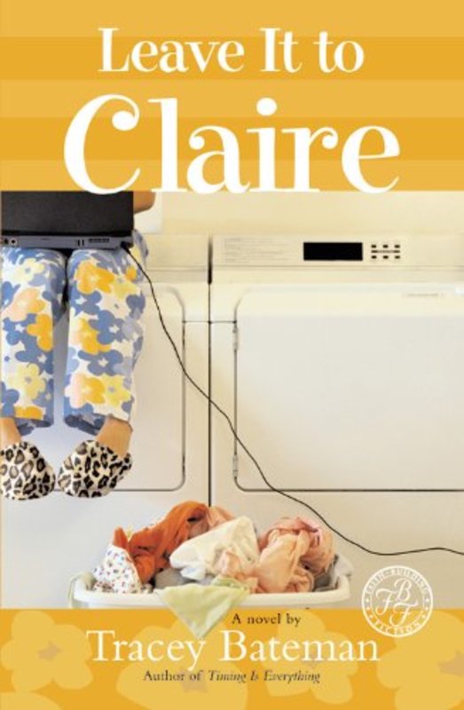Book cover for "Leave It to Claire" by Tracey Bateman
