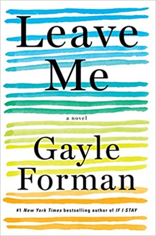 Book cover for "Leave Me" by Gayle Forman