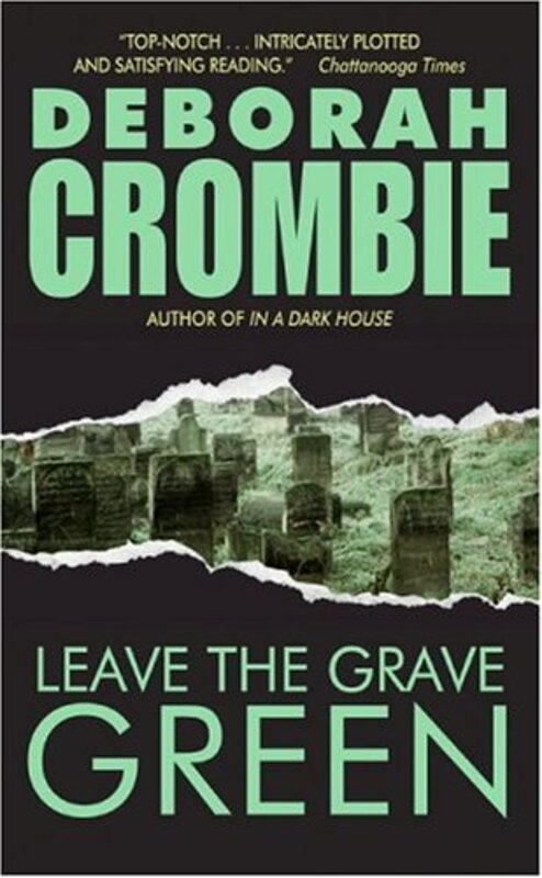 Book cover for "Leave the Grave Green" by Deborah Crombie