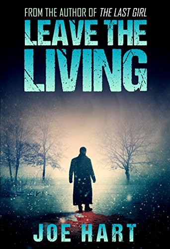 Book cover for "Leave the Living" by Joe Hart