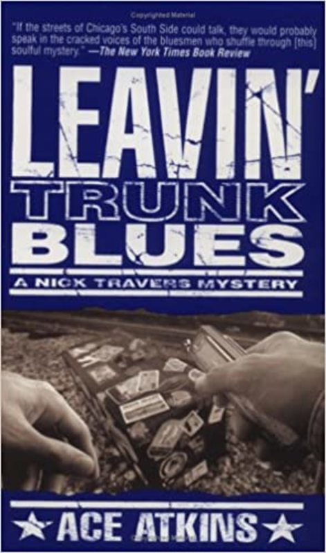 Book cover for "Leavin' Trunk Blues" by Ace Atkins