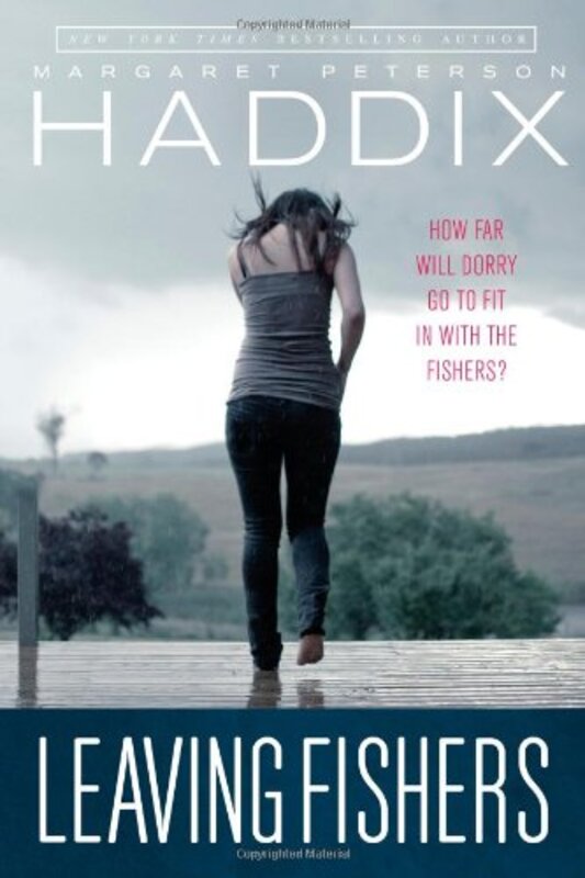 Book cover for "Leaving Fishers" by Margaret Peterson Haddix