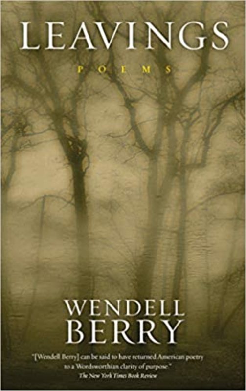 Book cover for "Leavings" by Wendell Berry