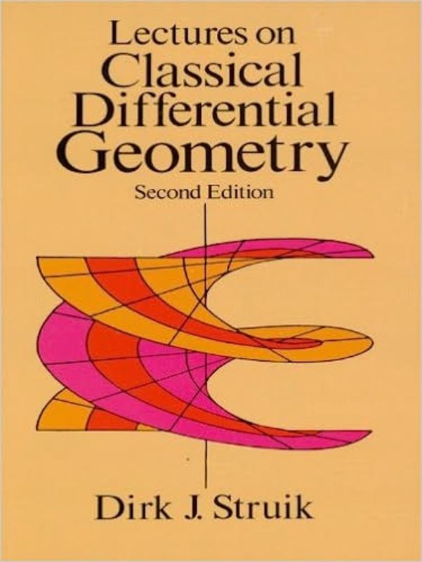 Book cover for "Lectures on Classical Differential Geometry" by Dirk J. Struik