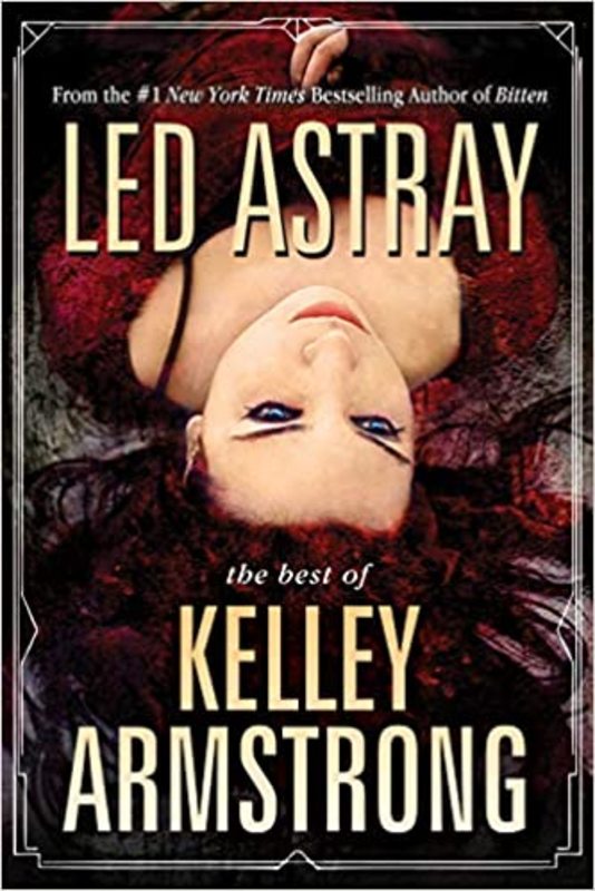 Book cover for "Led Astray" by Kelley Armstrong
