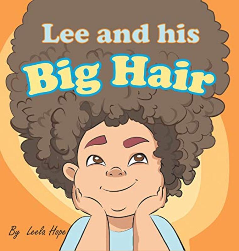 Book cover for "Lee and his Big Hair" by Leela Hope