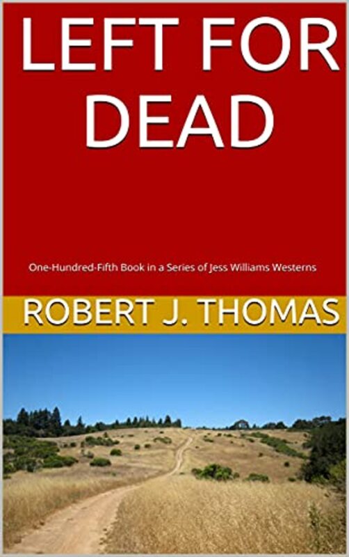 Book cover for "Left for Dead" by Robert J Thomas