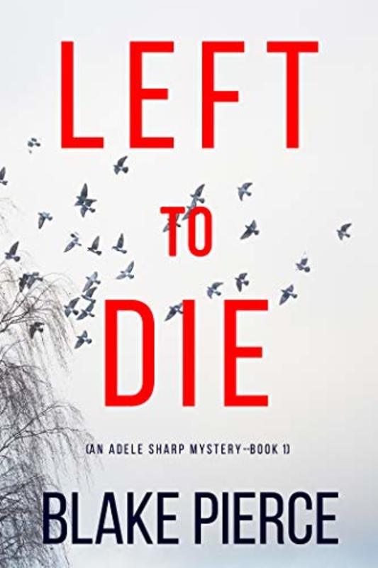 Book cover for "Left to Die" by Stella Gold