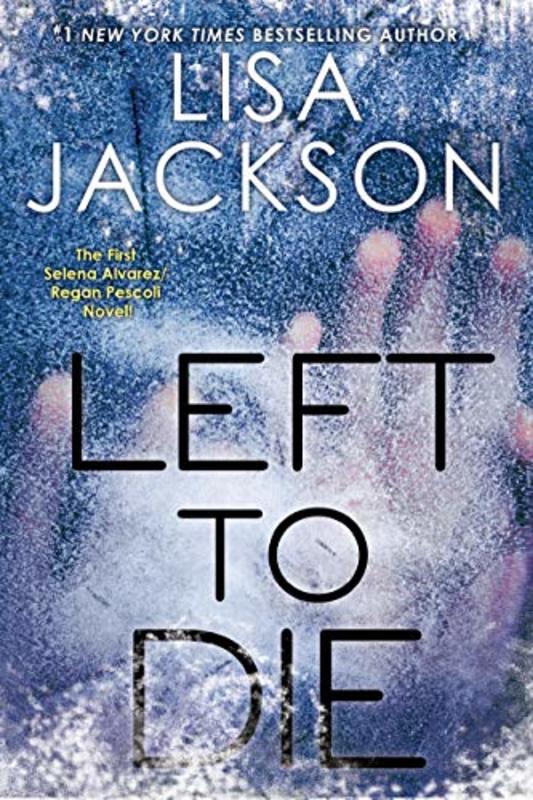 Book cover for "Left to Die" by Lisa Jackson