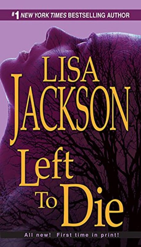 Book cover for "Left to Die" by Lisa Jackson