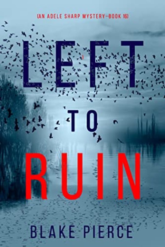 Book cover for "Left to Ruin" by Stella Gold