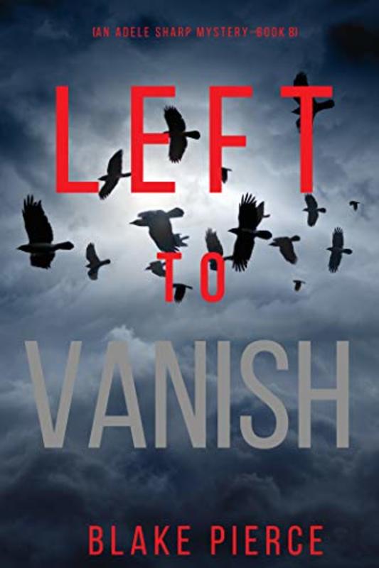 Book cover for "Left to Vanish" by Stella Gold