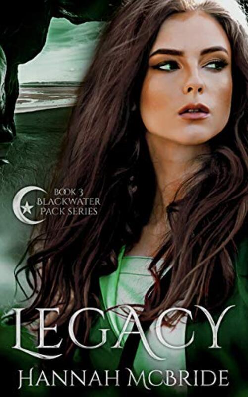 Book cover for "Legacy" by Hannah McBride