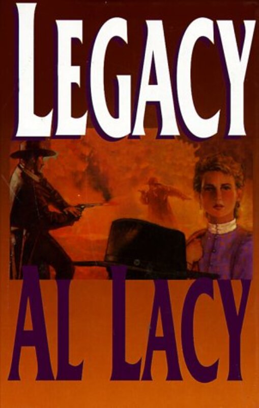 Book cover for "Legacy" by Al Lacy
