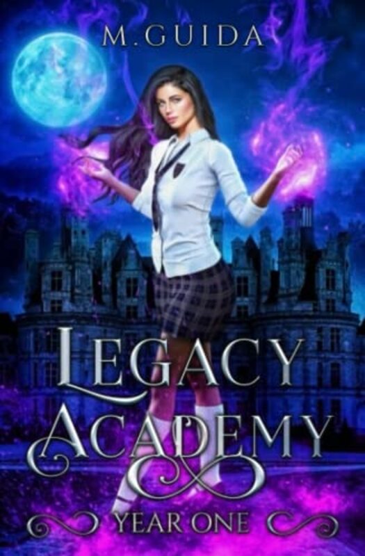 Book cover for "Legacy Academy: Year One" by M Guida